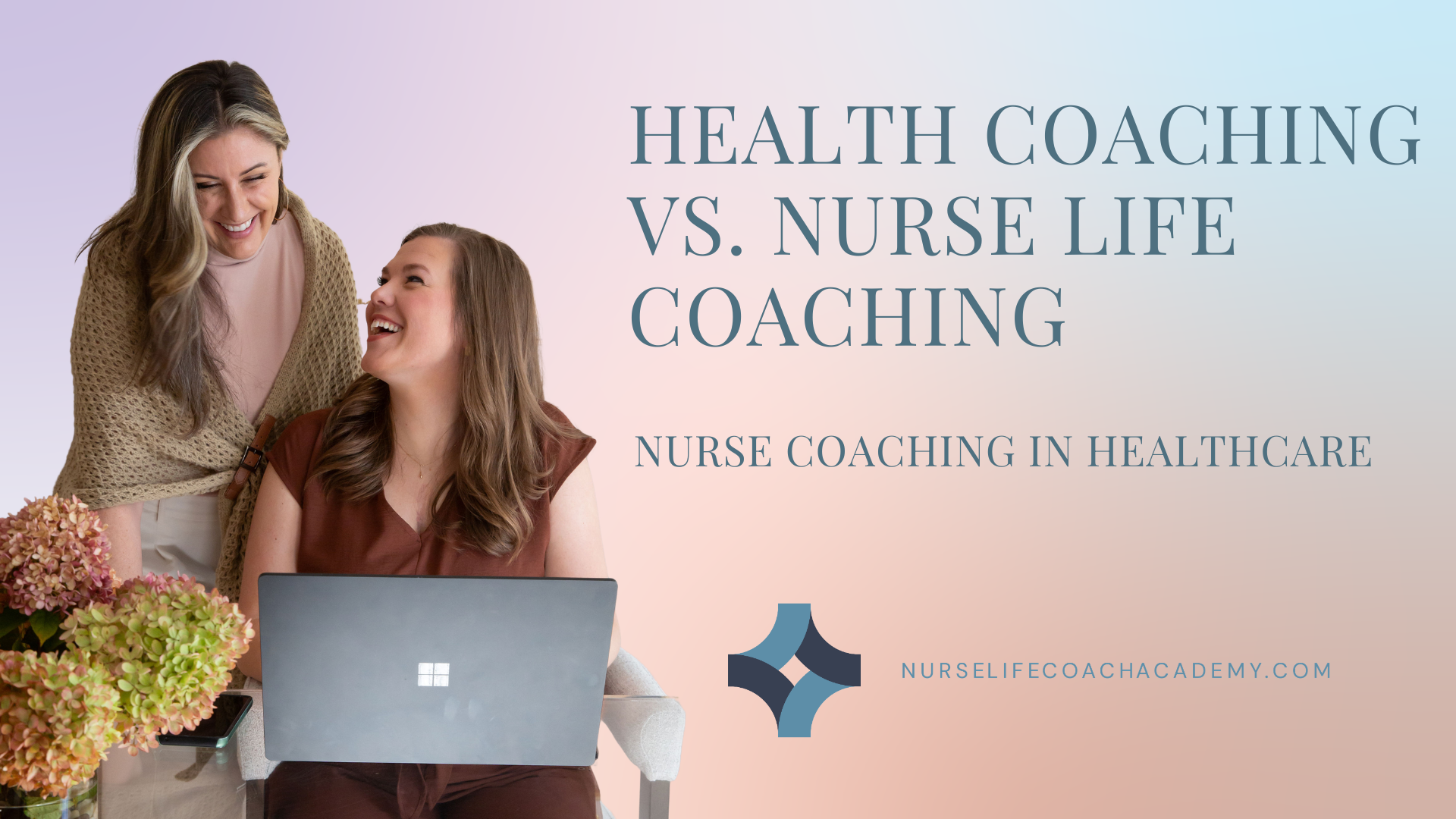 Health Coaching vs. Nurse Life Coaching - May 19_Main